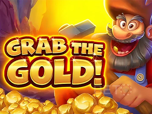 Grab the Gold!